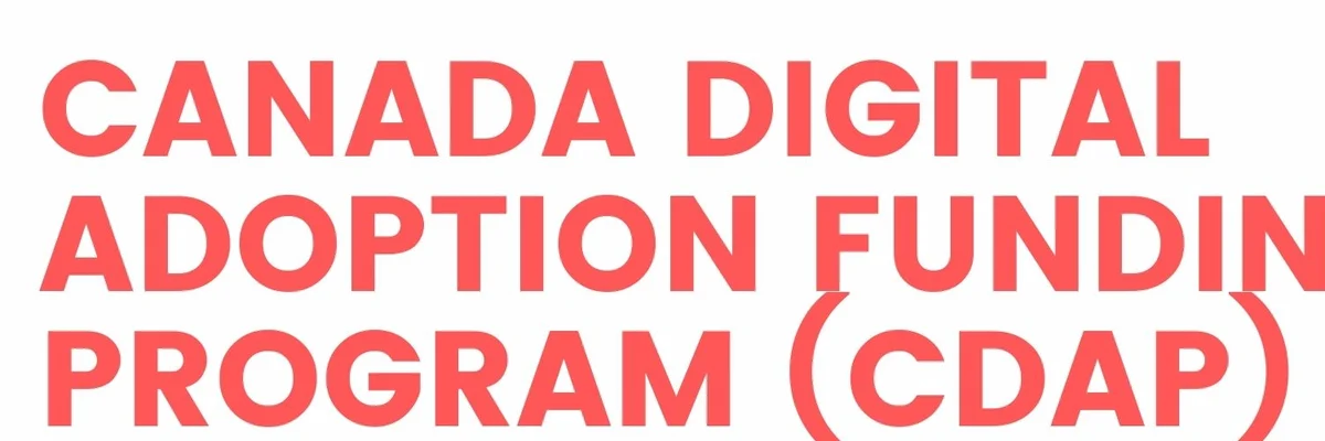 Canada Digital Adoption Program (CDAP)